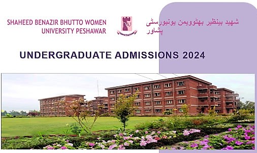 Shaheed Benazir Bhutto Women University Peshawar Admissions Fall 2024