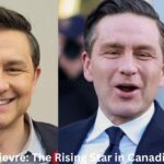 Pierre Poilievre The Rising Star in Canadian Politics